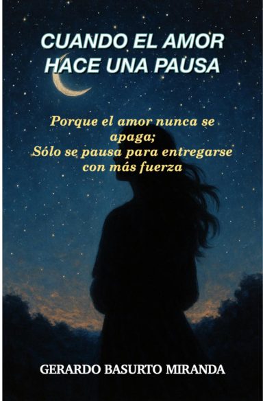 Cuando el amor hace una pausa. 